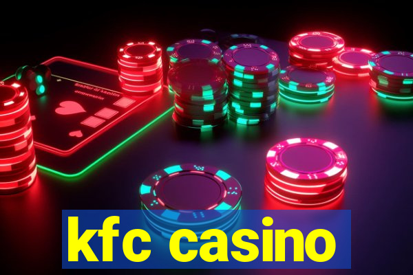 kfc casino